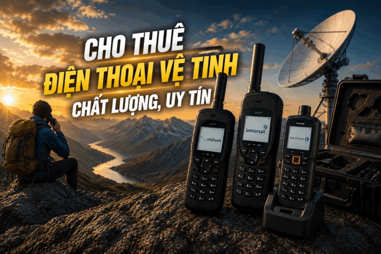 dịch vụ cho thuê điện thoại vệ tinh