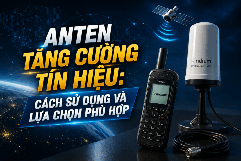 Cách chọn anten tăng cường tín hiệu phù hợp cho khu vực sóng yếu