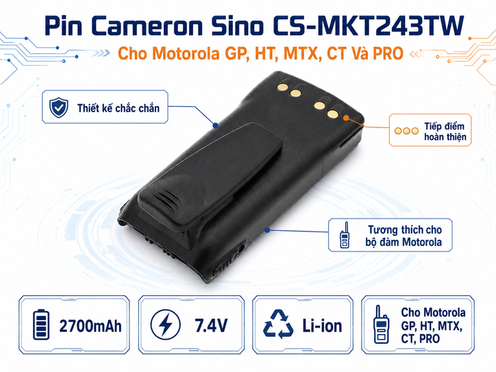 Pin Bộ Đàm Cameron Sino CS-MKT243TW 7.4V 2700mAh Cho Motorola GP, HT, MTX, CT Và PRO